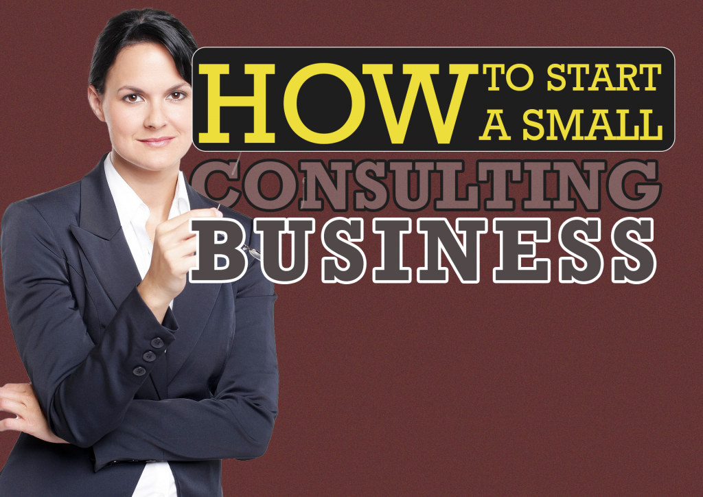 How to start a small consulting business
